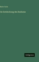 Die Entdeckung des Radiums (German Edition) 3563170878 Book Cover