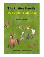 The Critter Family : 15 Critter Calendar 195231111X Book Cover