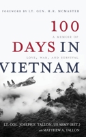 100 Days in Vietnam: A Memoir of Love, War, and Survival 1646632559 Book Cover