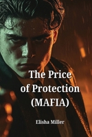 The Price of Protection (MAFIA) B0DPKNG68V Book Cover