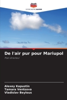 De l'air pur pour Mariupol (French Edition) 6209076041 Book Cover