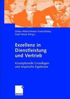 Exzellenz in Dienstleistung und Vertrieb. Konzeptionelle Grundlagen und empirische Ergebnisse 332290864X Book Cover