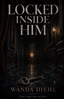 Locked Inside Him B0H4CXJVRZ Book Cover