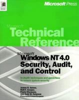 Microsoft Windows Nt 4.0 Security, Audit, and Control (Microsoft Technical Reference) 157231818X Book Cover