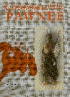 Ceremonies of the Pawnee 0803281625 Book Cover