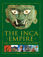 The Inca Empire: An Illustrated History 075483493X Book Cover