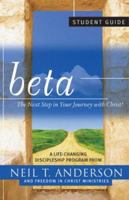 Beta Student Guide: The Next Step in Your Journey with Christ 0830733582 Book Cover