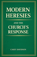 Modern Heresies and the Church's Response B0GY239TZ6 Book Cover