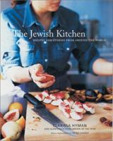 The Jewish Kitchen: Recipes and Stories from Around the World 1566565502 Book Cover