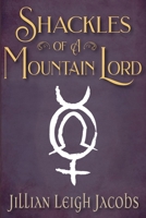 Shackles of a Mountain Lord 1960792040 Book Cover