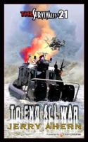To End All War (Survivalist No 21) 0821731440 Book Cover