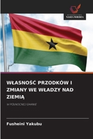 WlasnoSC Przodków I Zmiany We Wladzy Nad ZiemiA (Polish Edition) 6630072502 Book Cover