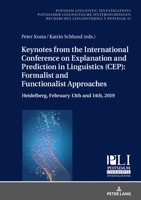 Keynotes from the International Conference on Explanation and Prediction in Linguistics 3631856628 Book Cover