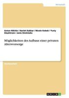 M�glichkeiten des Aufbaus einer privaten Altersvorsorge 366820179X Book Cover