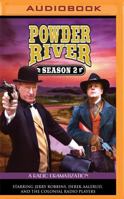 Powder River - Season Two: A Radio Dramatization 1531880851 Book Cover