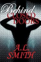 Behind Closed Doors 0692534695 Book Cover