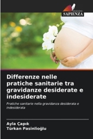 Differenze nelle pratiche sanitarie tra gravidanze desiderate e indesiderate (Italian Edition) 6209270832 Book Cover