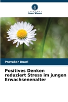 Positives Denken reduziert Stress im jungen Erwachsenenalter (German Edition) 6209062628 Book Cover
