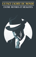 La face cachée du monde: entre mythes et réalités B0CFCYCYRK Book Cover