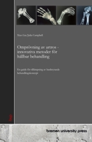 Omprövning av artros - innovativa metoder för hållbar behandling: En guide för tillämpning av banbrytande behandlingskoncept (Swedish Edition) 3690358620 Book Cover