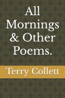 All Mornings & Other Poems. B087LWB4XY Book Cover