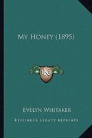 My Honey 124577249X Book Cover