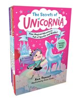 The Secrets of Unicornia: Four Magical Adventures Full of Sparkle and Wonder! 1536255238 Book Cover