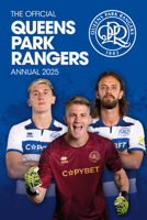 Queens Park Rangers Annual 2025 1915879922 Book Cover
