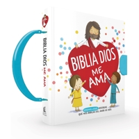 Biblia Dios me ama: Entrañables historias que nos hablan del amor de Dios 1404110100 Book Cover