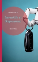 Inventifs et Rigoureux: Nouvelles 2322499986 Book Cover