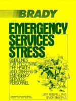 Emergency Services Stress: Guidelines on Preserving the Health and Careers of Emergency Services Personnel 0893036870 Book Cover