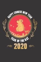 Happy Chinese New Year 2020: Happy Chinese New Year 2020 Notebook | Year Of The Rat Journal | 120 Pages Diary Or Excercise Book, Lovingly Designed | Perfect As A Lucky Charm 1678634891 Book Cover