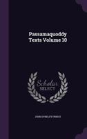 Passamaquoddy texts Volume 10 1341153304 Book Cover