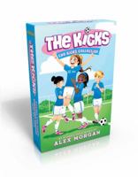 The Kicks Collection: Saving the Team; Sabotage Season; Win or Lose 1481485814 Book Cover