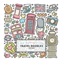 Colouring Book. Travel Doodles And More: Colouring Book For Relaxation. Stress Relieving Patterns. Travel Doodles And More. 8.5x8.5 Inches, 50 pages. 1716117178 Book Cover