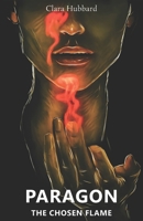 Paragon: The Chosen Flame (The Fourfold Legacy) B0FPLTCM5W Book Cover
