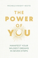 Everyday Manifesting: 7 Steps to Attracting Abundance, Love and Transformation 1399810375 Book Cover