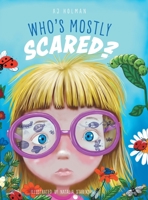 Who's Mostly Scared? 146027556X Book Cover