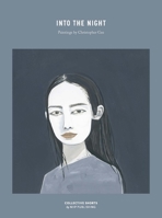 Into the Night: Paintings by Christopher Gee 918781529X Book Cover