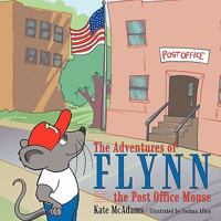 Flynn the Post Office Mouse 1452008167 Book Cover