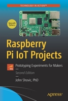 Raspberry Pi Iot Projects: Prototyping Experiments for Makers 1484269101 Book Cover