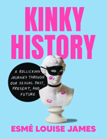 Kinky History 0645498580 Book Cover