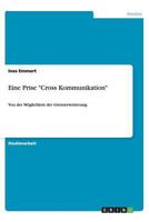 Eine Prise "Cross Kommunikation": Von der M�glichkeit der Grenzerweiterung 3656442630 Book Cover