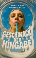 Geschmack der Hingabe: Ein erotischer Roman B0FSYS3K19 Book Cover