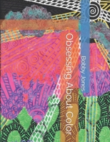 Obsessing About Color B0BF31GLD7 Book Cover