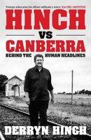 Hinch Vs Canberra: Behind the Human Headline 0522873170 Book Cover