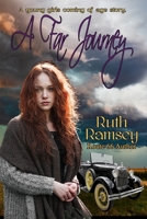 A Far Journey: A Young Girl Coming of Age B0F7GDZWC6 Book Cover