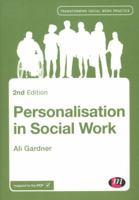 Personalisation in Social Work 1446268799 Book Cover