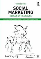 Social Marketing: Rebels with a Cause 1138123838 Book Cover