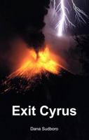 Exit Cyrus 1938196058 Book Cover